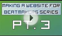 Making a Website for Beatmakers - Part 3 of 10