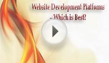 Website Development Platforms – Which is Best?